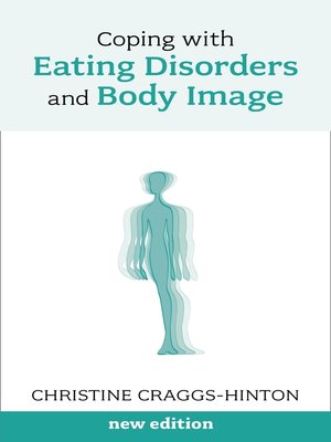 cover image of Coping with Eating Disorders and Body Image